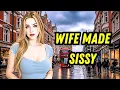 My Wife Forced Me Into Becoming Her Sissy