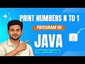 Print Numbers from N to 1 Program in Java in Tamil Reverse Number Printing Using For Loop