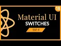 Material UI Switches