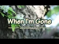 Download Lagu When I'm Gone - Albert Hammond (KARAOKE VERSION)