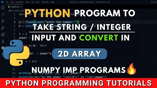 Python Program to Convert 1d Array into 2d Input from users Numpy