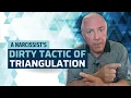 A Narcissist s Dirty Tactic Of Triangulation