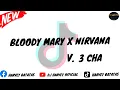 Download Lagu DJ BLOODY MARY X NIRVANA NEW TIKTOK [THAI REMIX] DJ HARVEY