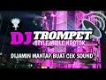 Download Lagu DJ TROMPET VIRAL TIKTOK ❗ STYLE MIDEL NROTOK BASS NULUPP • BS REVOLUTION • REQUEST AN,E MAS AZZA