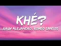 Download Lagu Rauw Alejandro \u0026 Romeo Santos - Khé? (Letra /Lyrics)
