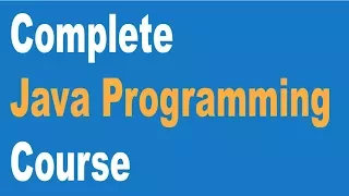 Java Programming Complete Tutorial for Beginners to Advance Complete Java Training for all