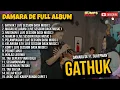 Download Lagu GATHUK - DAMARA DE FULL ALBUM TERBARU DANGDUT POP 2024 || DUMPS MUSIC