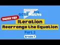 Iteration Rearranging the Equation Part 2 GCSE Maths Pro