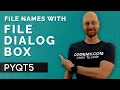 File Dialog Boxes With QFileDialog - PyQt5 GUI Thursdays