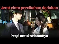 Download Lagu Eps.2 - Mengiringi kepergian ibunya tanpa air mata