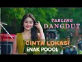 Download Lagu TARLING DANGDUT PANTURA _CINTA LOKASI _ENAK POOOL ‼️