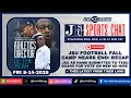 JSU FOOTBALL FALL CAMP NEARS END RECAP Fr 8-14-26 JSU Sports Chat with KC-1400 Friends