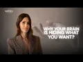 The Brain Reason You Can t Get What You Want