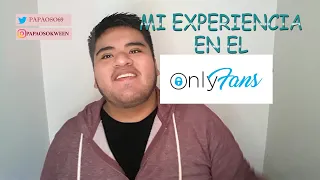 Mi Experiencia en el Only Fans/ Todo lo que necesitas saber 💸💸💸