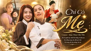 Chỉ Có Mẹ