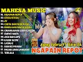 Lagu NGAPAIN REPOT, STECU STECU - AJENG FEBRIA FT RIRIN DA- TERBARU DANGDUT KOPLO MAHESA 2025 FULL ALBUM