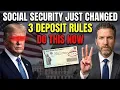 Social Security Just Changed 3 Direct Deposit Rules Do This Before Your Check Disappears