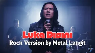 luka disini rock cover indonesia versi emosional yang bikin nyesek