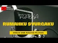 Download Lagu Tazakka - Rumahku syurgaku (Minus One / Karaoke Songs With Lyrics - Original Key)