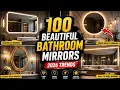 100 Beautiful Bathroom Mirror Design Ideas That Will Transform Your Bathroom in 2026