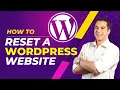 How to Reset a WordPress Website Clean a WordPress Site and Start Over