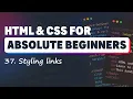 HTML CSS for Absolute Beginners Styling links with pseudo-classes