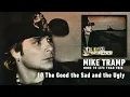 Download Lagu Mike Tramp - The Good the Sad and the Ugly (Audio)