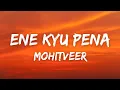 Lagu eni kyu peena full song - Mohitveer (official song) - Kamboj X - New punjabi song 2021