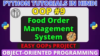 Food Order Management System in Python Best Python Project Object-Oriented Programming