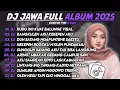 Download Lagu DJ JAWA FULL ALBUM TERBARU 2025 - DJ KUDU ISO KUAT BALUNGE X RANGKULEN AKU KEKEPEN AKU VIRAL TIKTOK