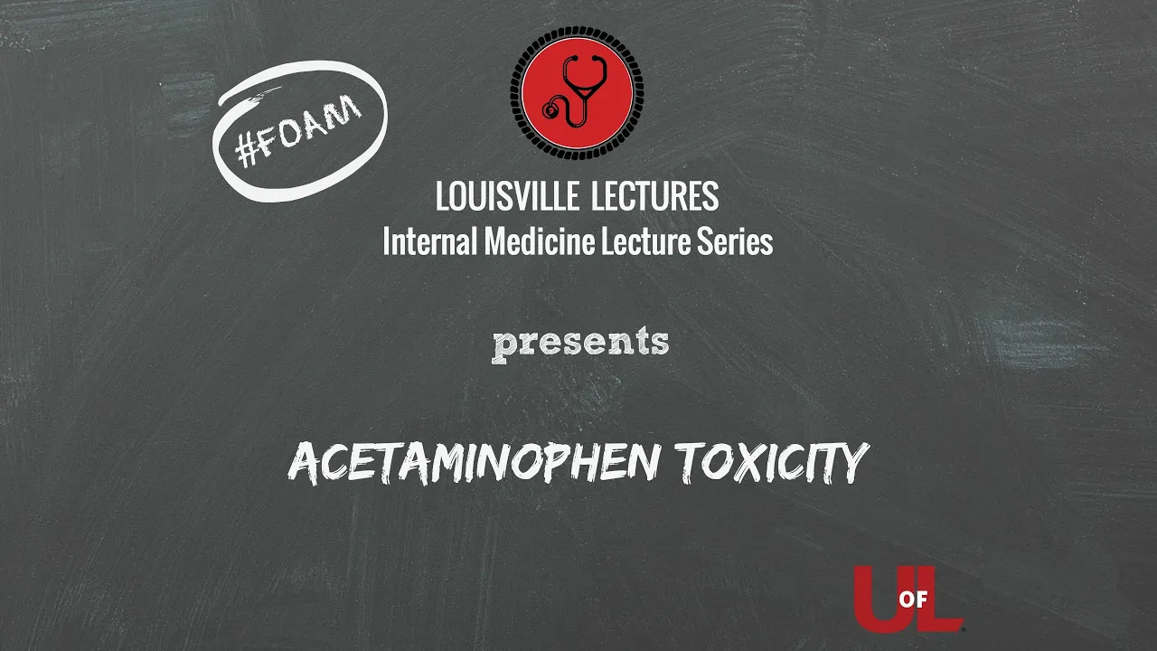 Acetaminophen & Salicylate Toxicity with Dr. Bosse