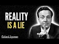 WHAT IS REALITY ACTUALLY ONLY FEYNMAN CAN EXPLAIN