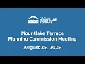Mountlake Terrace Planning Commission Meeting - August 25 2025