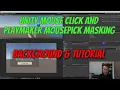 Unity Mouse Click and PlayMaker Mousepick Masking