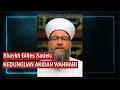 Download Lagu Shaykh Gilles Sadek: KEDUNGUAN AKIDAH WAHHABI