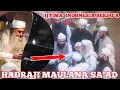 HADRAJI MAULANA SA'AD TIBA DI LOKASI IJTIMA' INDONESIA, JAMA'AH TABLIGH AHLUSSUNAH WAL JAMA'AH 