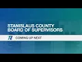 Stanislaus County Board of Supervisors - 2026-08-04