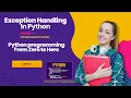 Python programming day 18 Exception Handling - Built-in Errors Try-Except Custom Exceptions