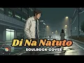 Di Na Natuto – SoulRock Cover | Gary Valenciano