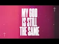 My God Is Still the Same | Sanctus Real | When Everything Changes, God Doesn't