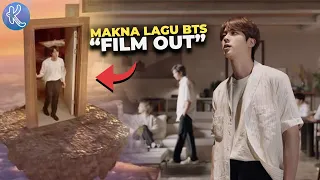 Download Perhatikan! Ini Teori Cerita dan Hal yang Tak Kamu Sadari di Video Musik Lagu BTS “Film Out” MP3