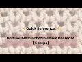 Invisible Half Double Crochet Decrease FLO c2tog - Quick Reference