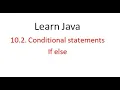 10 2 Conditional Statements if else Learn java programming from beginning