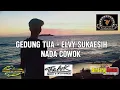 Lagu KARAOKE GEDUNG TUA - ELVY SUKAESIH (Nada Cowok)  | JY PRODUCTION | Audio Paling Jernih
