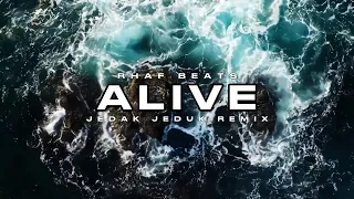 alive remix jedak jeduk slow enak buat santai healing rhafbeats