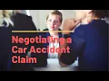 Car Accident Settlement Negotiating Your Claim