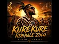 Kure Kure Ndebele Zulu