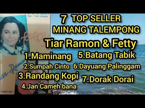 Download MP3 7 KUMPULAN  LAGU MINANG TALEMPONG||FETTY & TIAR RAMON||LAGU MINANG LAMO