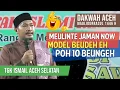 Download Lagu Dakwah Aceh Terbaru 2025 || Tgk Ismail Aceh Selatan - Meulinte Jaman Now