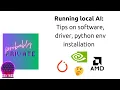 Getting your Local AI running Software Drivers and Python Environment Tips